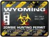 Zombie Hunting Permit Decal Danger Zone Style for Wyoming